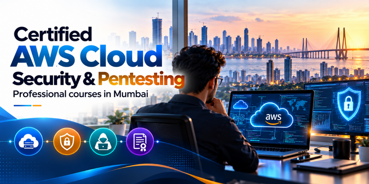 Certified AWS Cloud Security & Pentesting Course Mumbai