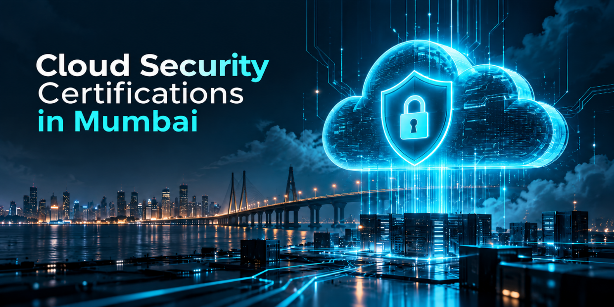 Best Cloud Security Courses in Mumbai for 2026